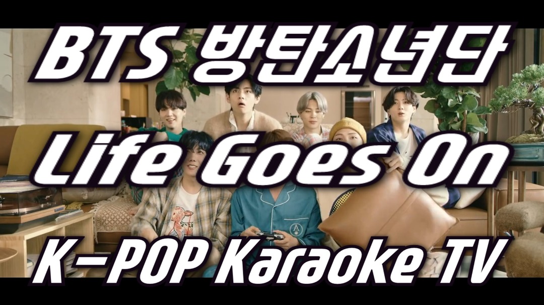 BTS(방탄소년단) Life Goes On(라이프고즈온) Karaoke(노래방) by KKTV inst - kakaoTV BTS(방탄소년단) Life Goes On... 