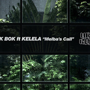 BOK BOK ft. KELELA - Melba's Call