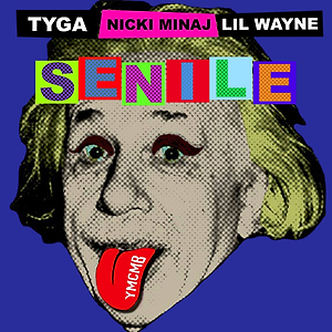 Young Money ft. Tyga, Nicki Minaj, Lil Wayne - Senile