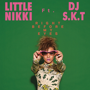 Little Nikki ft. DJ S.K.T - Right Before My Eyes