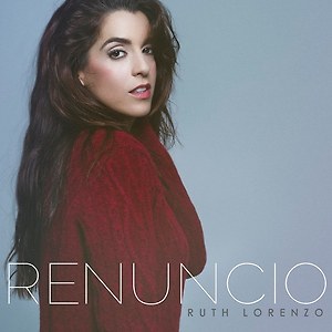 Ruth Lorenzo - Renuncio