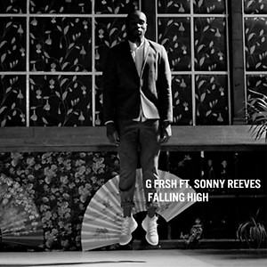 G Frsh ft. Sonny Reeves - Falling High