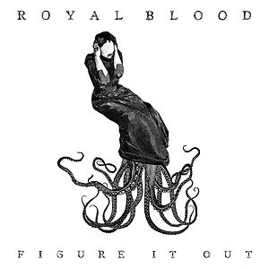 Royal Blood - Figure It Out