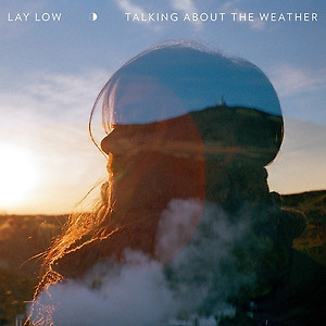 Lay Low - Our Conversations