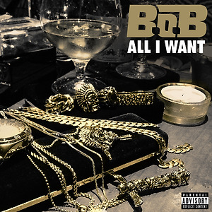 B.o.B - All I Want