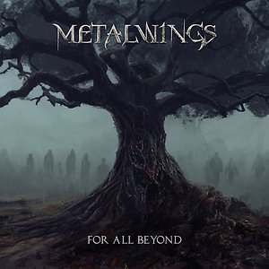 METALWINGS ft. Max Morton – For All Beyond