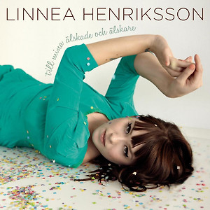Linnea Henriksson - Väldigt kär/Obegripligt ensam