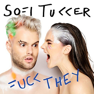 SOFI TUKKER - F*ck They