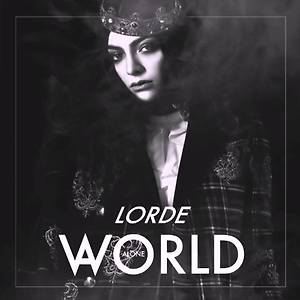 Lorde - A World Alone