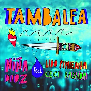 Niña Dioz ft. Lido Pimienta & Ceci Bastida - Tambalea