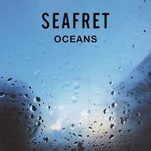 Seafret - Oceans