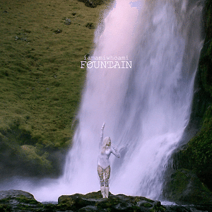iamamiwhoami - fountain