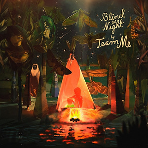 Team Me - Blind as Night