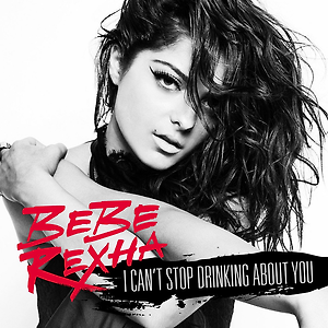 Bebe Rexha - I Can't Stop Drinking About You