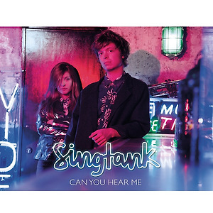 Singtank - Can You Hear Me