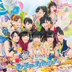 GEM - Do You Believe?