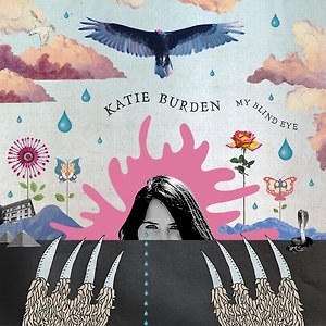 Katie Burden - My Blind Eye