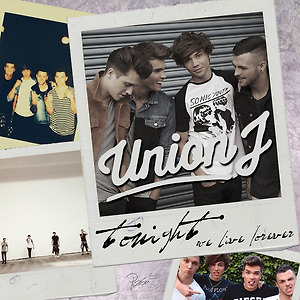 Union J - Tonight (We Live Forever)
