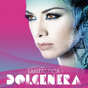 Dolcenera - Fantastica