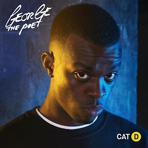 George The Poet - Cat D