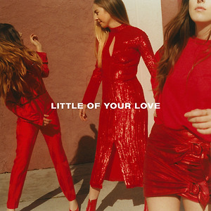 HAIM - Little of Your Love