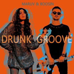 MARUV & BOOSIN - Drunk Groove