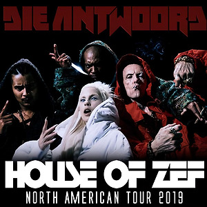 DIE ANTWOORD - HOUSE OF ZEF
