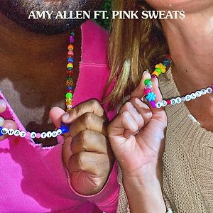Amy Allen ft. Pink Sweat$ - What A Time To Be Alive
