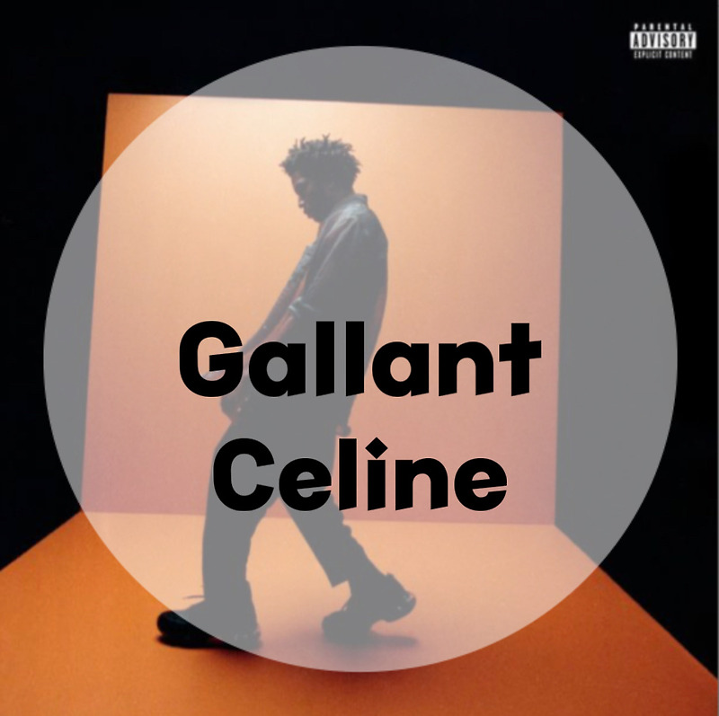 : Gallant : Celine (가사/듣기/Audio)