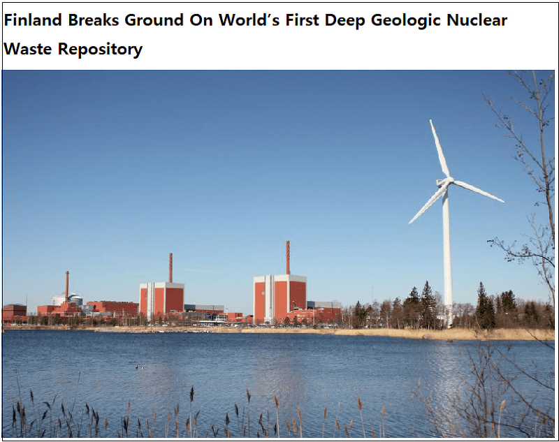 핀란드, 세계 최초 땅속 심층부에 핵폐기물 저장소 건설 착수 VIDEO:Finland Breaks Ground On World’s First Deep Geologic Nuclear Waste Repository