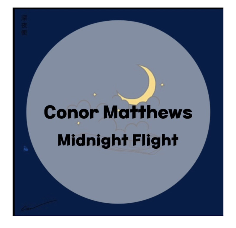 : Conor Matthews : Midnight Flight (가사/듣기)