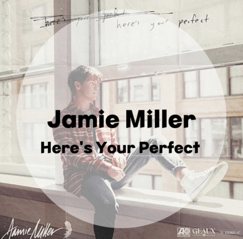 : Jamie Miller : Here's Your Perfect (가사/듣기/Official Music Video) Sound Cloud