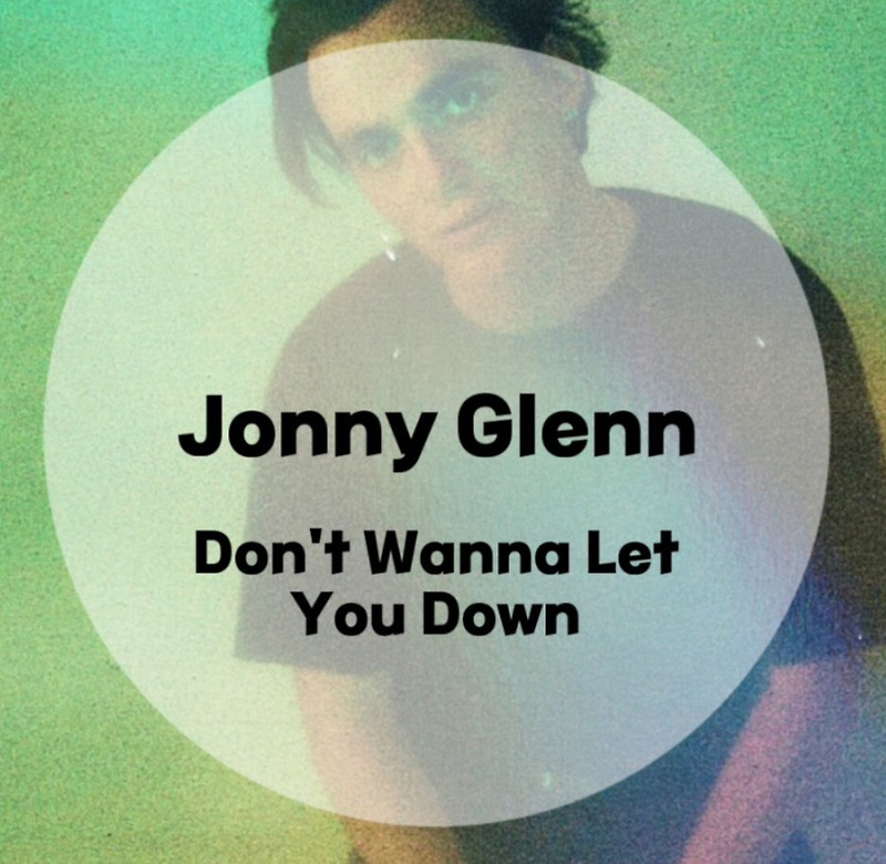 : Jonny Glenn : Don't Wanna Let You Down (가사/듣기/Official Audio) Sound Cloud