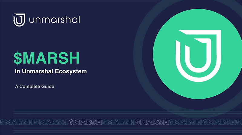 [Unmarshal 언마샬] Unmarshal 생태계에서의 $MARSH: 완전한 가이드