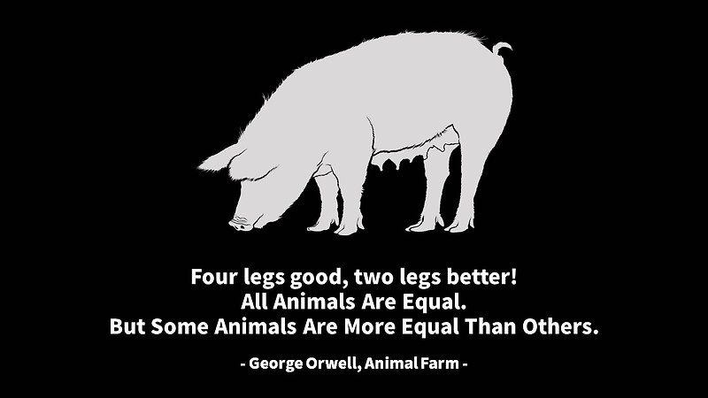 동물 농장(Animal Farm) 영어 명언 & 명대사 모음, 조지 오웰(George Orwell)