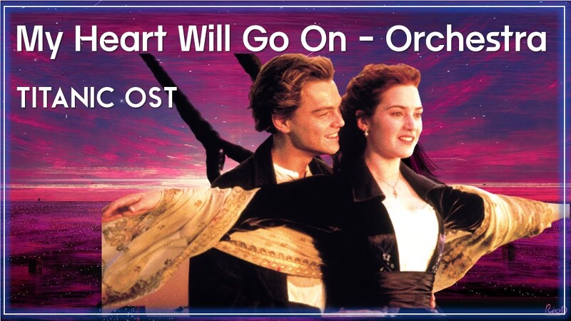 [타이타닉 OST] My Heart Will Go On - Orchestra( 내사랑은 계속될 거에요-오케스트라) 연주곡 / Best Movie Music-Titanic Ost