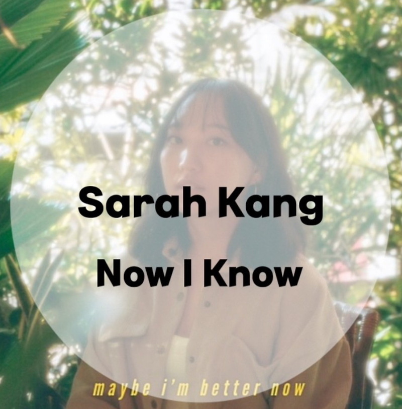 : Sarah Kang : Now I Know (가사/듣기/Official Lyric Video)