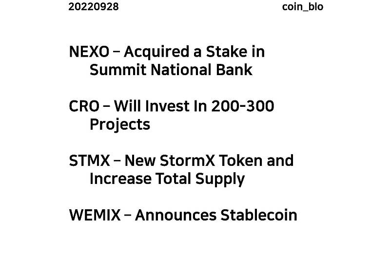 20220928 - NEXO, CRO, STMX, WEMIX
