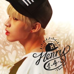 헨리 (HENRY) (Henry Lau) 1-4-3 (I Love You) (Acoustic Ver.) 듣기/가사/앨범/유튜브/뮤비/반복재생/작곡작사