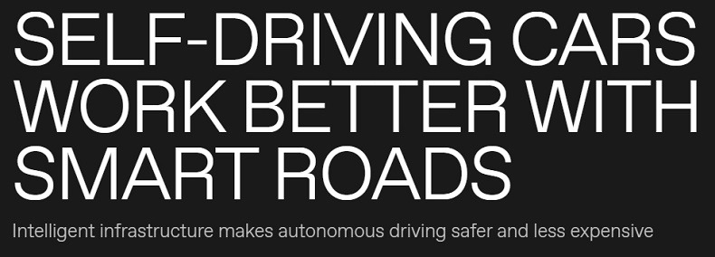 스마트 도로로 더 잘 작동하는 자율주행차 VIDEO: SELF-DRIVING CARS WORK BETTER WITH SMART ROADS