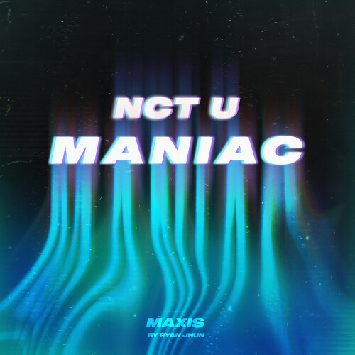 NCT U Maniac (Sung by 도영, 해찬) (Prod. 라이언전) 듣기/가사/앨범/유튜브/뮤비/반복재생/작곡작사