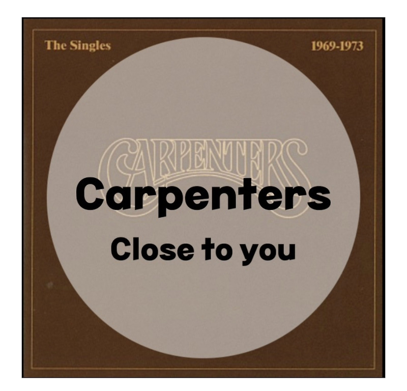 : Carpenters : Close to you (가사/듣기)