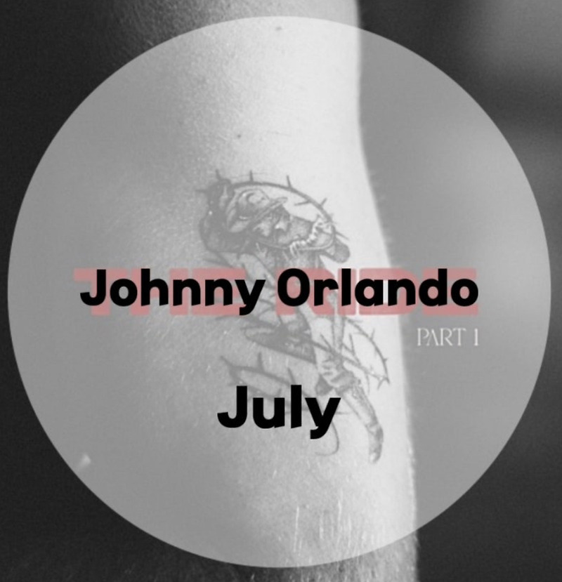 : Johnny Orlando : July (가사/듣기/Official Visualizer)
