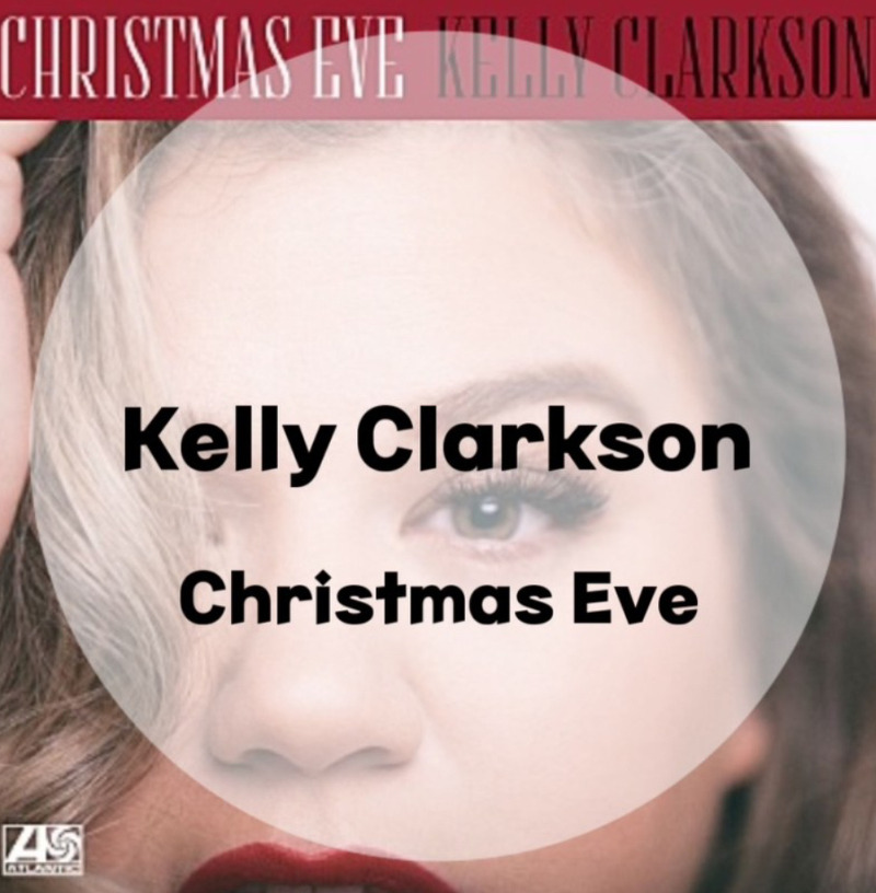 X-MAS : Kelly Clarkson : Christmas Eve (가사/듣기/Official Audio)