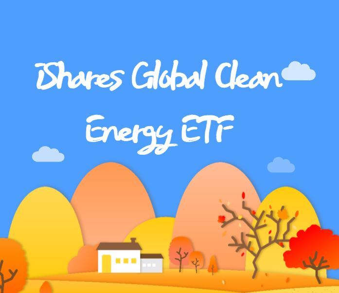 [해외주식 추천 종목] 미국 친환경 ETF 추천! iShares Global Clean Energy ETF