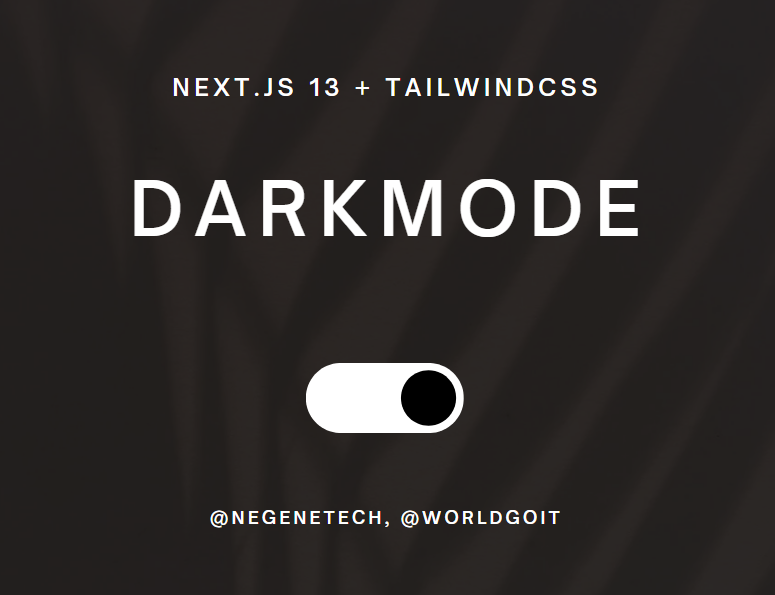 [Next 13] Next js + Tailwind 다크모드(Darkmode)