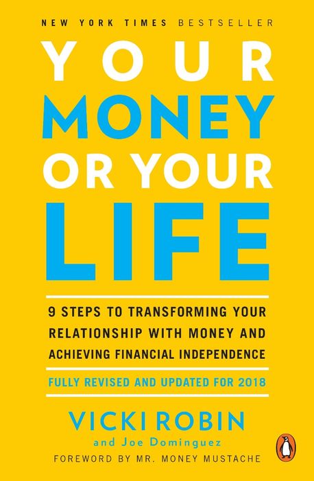 “Your Money or Your Life” - 경제적 자유로 안내하는 혁신적인 9단계 지침서