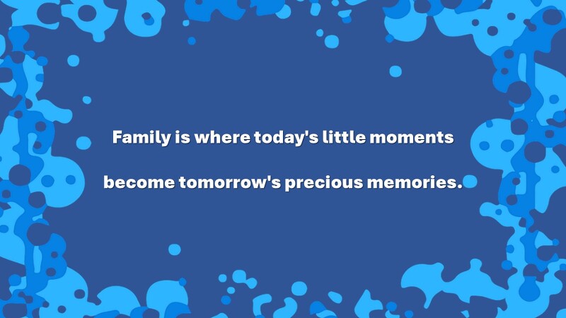 가족의 소중함과 추억에 대한 영어 좋은글, 속담 및 명언 모음