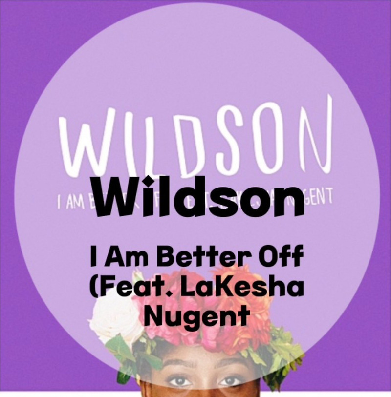 광고ost : Wildson : I Am Better Off (Feat. LaKesha Nugent (가사/듣기/Acoustic Version)