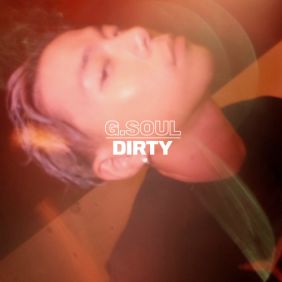 지소울 (GSoul) (김지현) Dirty (Intro) 듣기/가사/앨범/유튜브/뮤비/반복재생/작곡작사